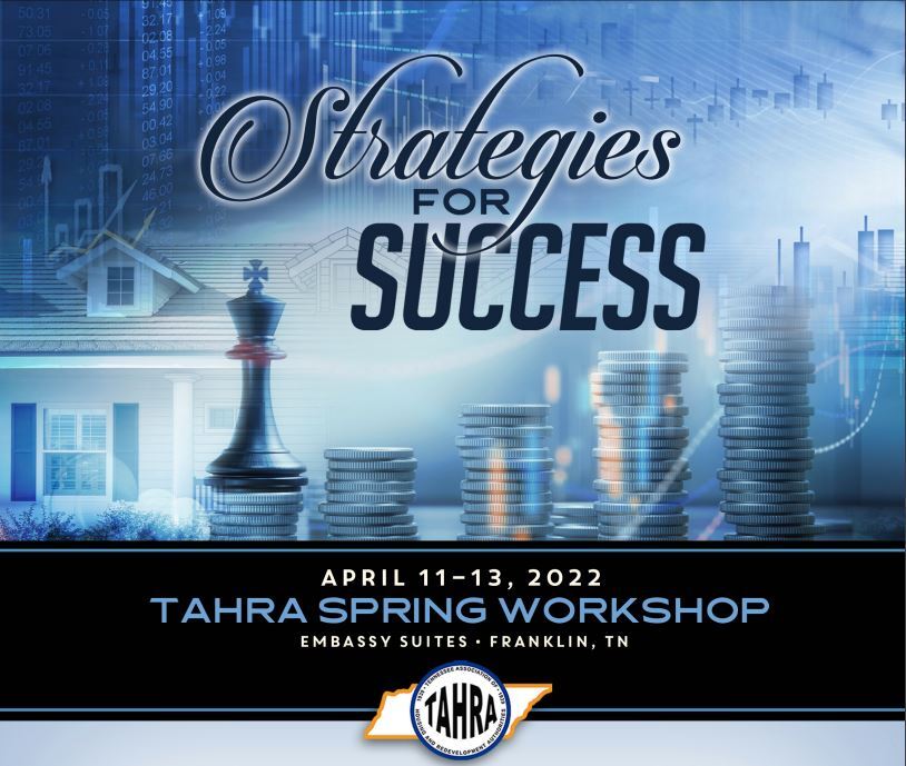 Strategies for Success April 11-13, 2022 TAHRA Spring Workshop Embassy Suites Franklin, TN